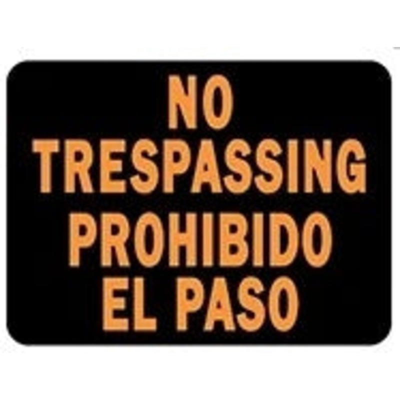 Hy-ko Products Company Sign No Trespassing-Prohibido El Paso